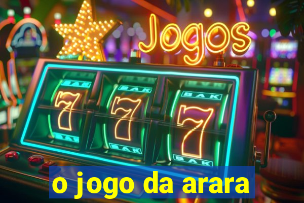 o jogo da arara